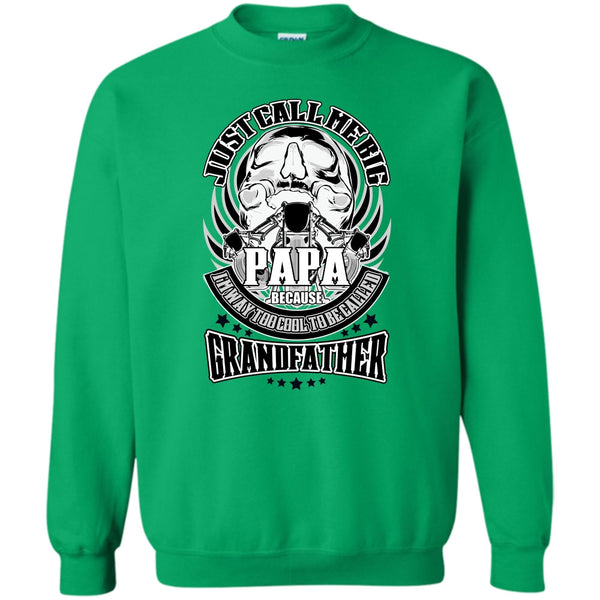 Coolest Grandfather T Shirt, Just Call Me Big Papa Sweatshirt