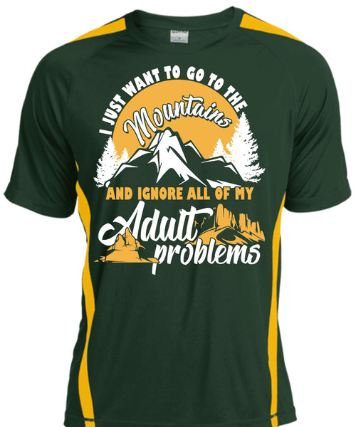 I Just Want To Go To The Mountains T Shirt, Adult Problems T Shirt, Cool Shirt