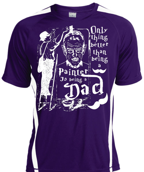 Being A Painter T Shirt, Being A Dad T Shirt, Cool Shirt