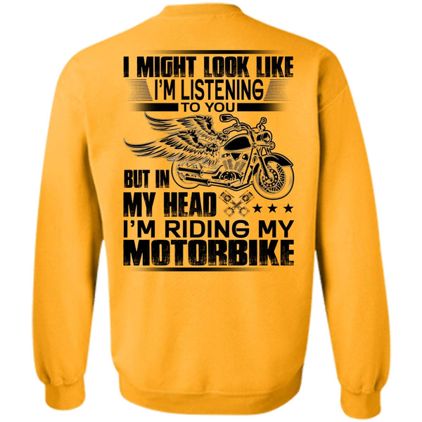 I Love Biker T Shirt, I'm Riding My Motorbike Sweatshirt