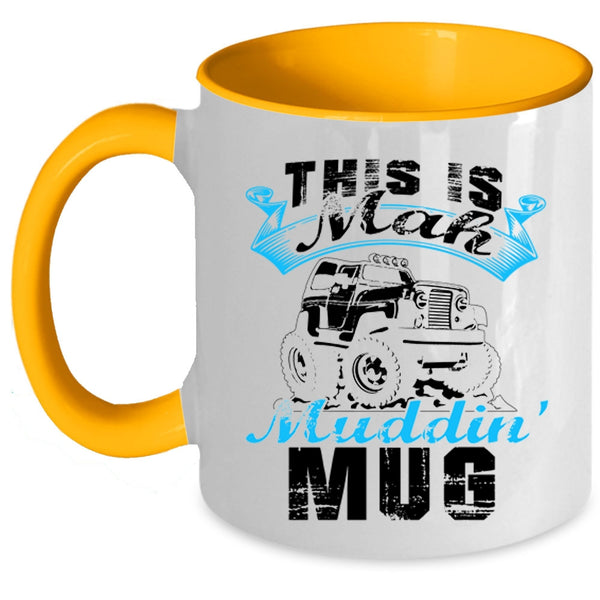 Cool Mudding Coffee Mug, This Is Mah Mudding Accent Mug