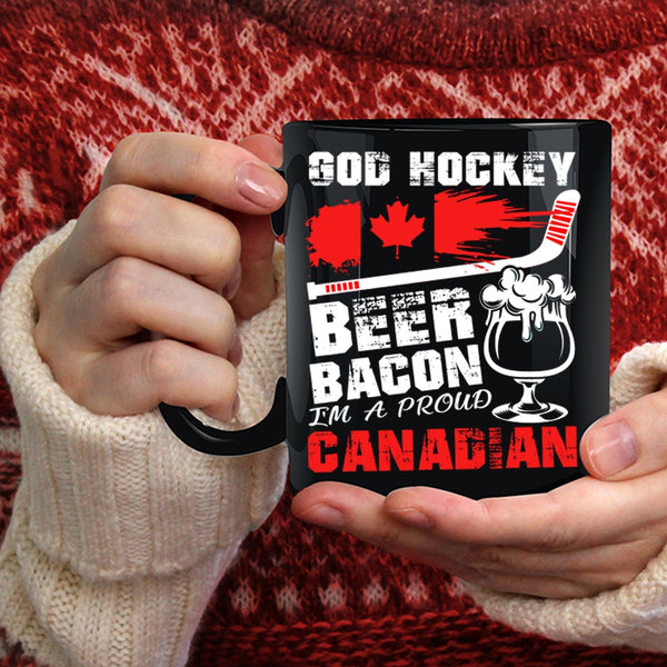 Hockey Beer Bacon Coffee Mug, I'm A Proud Canadian Coffee Cup