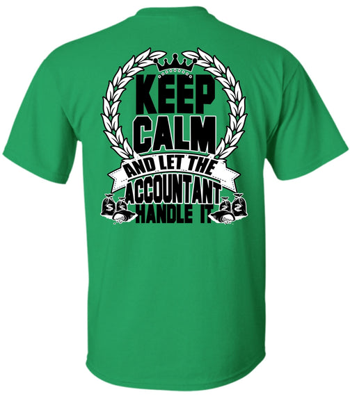 Let The Accountant Handle It T Shirt, I Love Accountant T Shirt