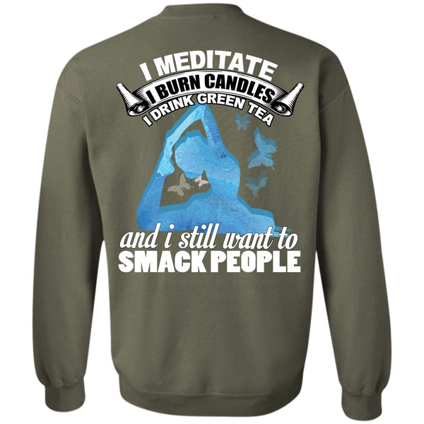 I Still Want To Smack People T Shirt, I Love Yoga Sweatshirt