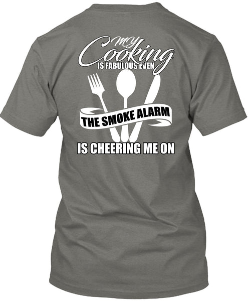 My Cooking Is Fabulous Even T Shirt, Being A Chef T Shirt