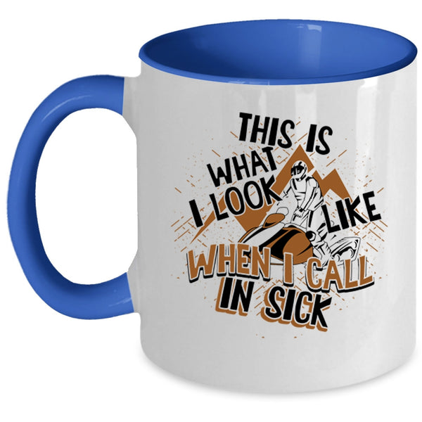 Funny Skiing Coffee Mug, This Is What I Look Like When I Call In Sick Accent Mug
