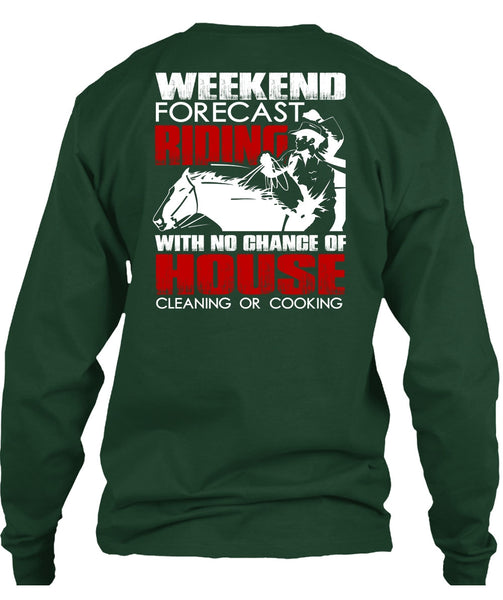 Weekend Forecast Riding T Shirt, House Cleaning T Shirt