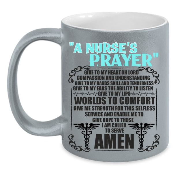 Funny Gift For Nurse Coffee Mug, A Nurse's Prayer Accent Mug