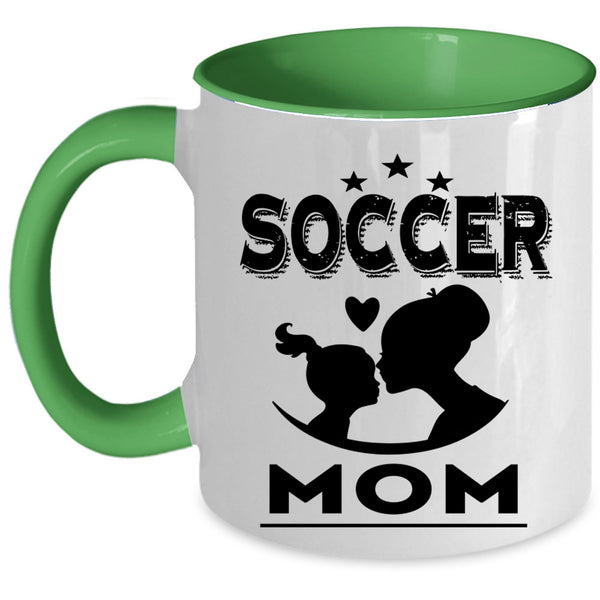 Cool Gift For Mom Coffee Mug, Soccer Mom Accent Mug