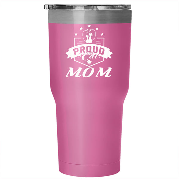 Proud Cat Mom Tumbler 30 oz Stainless Steel, Cute Gift For Cat Lovers Travel Mug