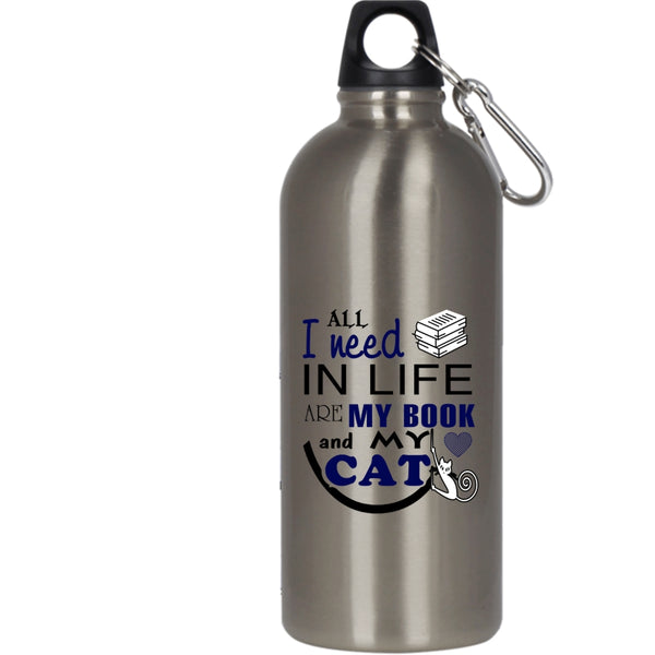 All I Need In Life Are My Book And My Cat 20 oz Stainless Steel Bottle,Cool Booker Outdoor Sports Water Bottle
