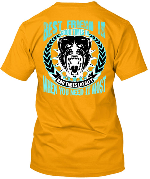 Best Friend In Good Times T Shirt, I Love Pit Bull T Shirt