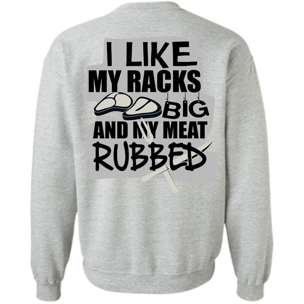 I Love Chef T Shirt, I Like My Racks Big Sweatshirt