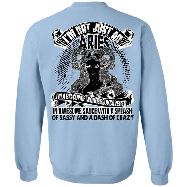 I Love Aries T Shirt, I'm Not Just An Aries Sweatshirt