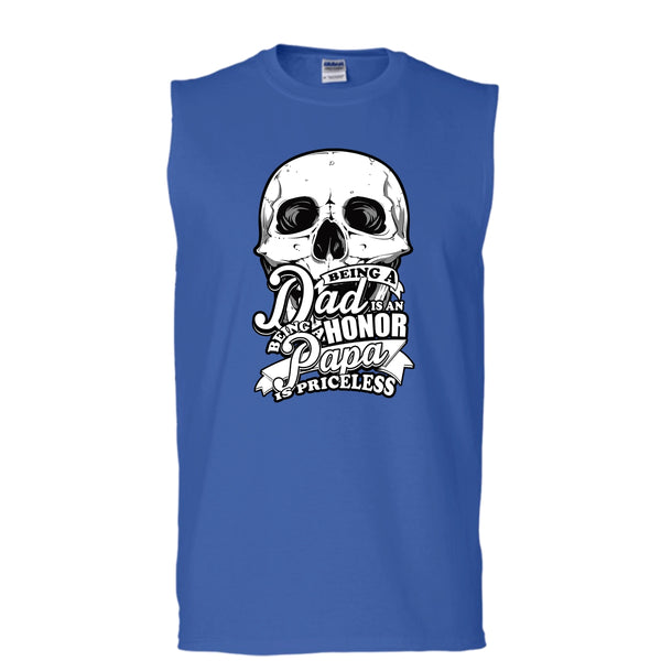 Being A Dad Is An Honor T Shirt, Being A Papa Is Priceless Tank Top (Men's Cotton Sleeveless)