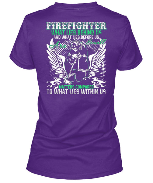 Firefighter T Shirt, Being A Firefighter T Shirt