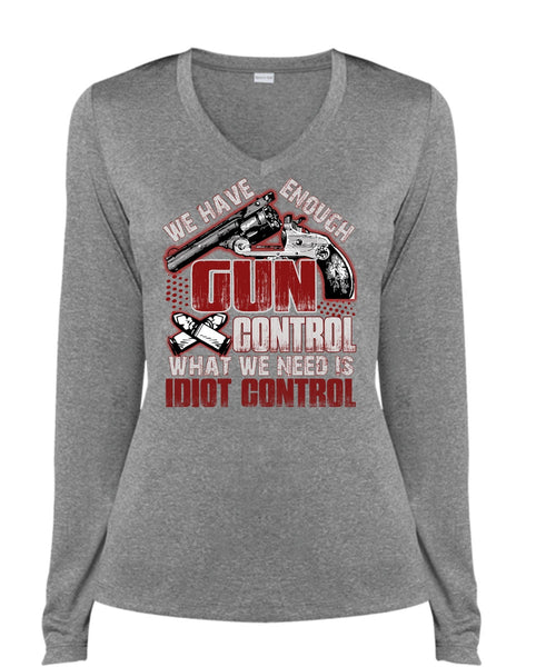 We Have Enough Gun Control T Shirt, Being A Gunner T Shirt, Cool Shirt (Ladies LS Heather V-Neck)