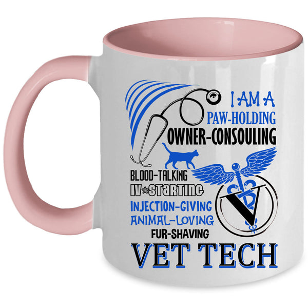 Cute Gift For Vet Tech Coffee Mug, I Am A Vet Tech Accent Mug