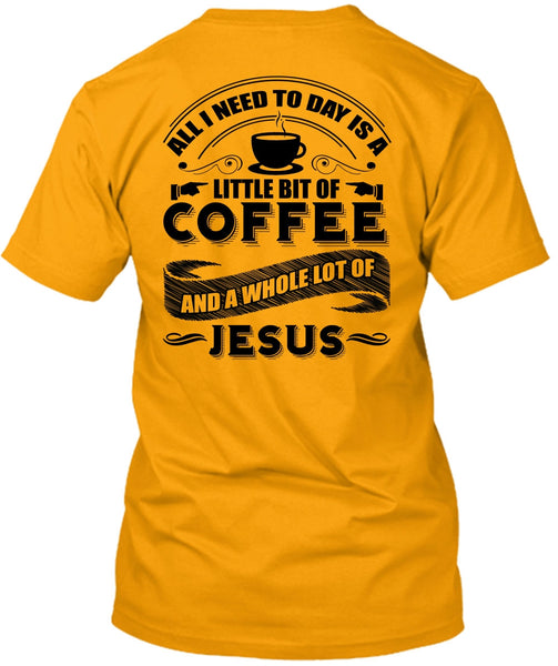 Little Bit Of Coffee T Shirt, I Love Coffee T Shirt