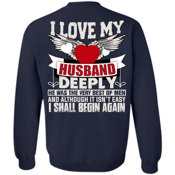 I Shall Begin Again T Shirt, I Love Wife Sweatshirt