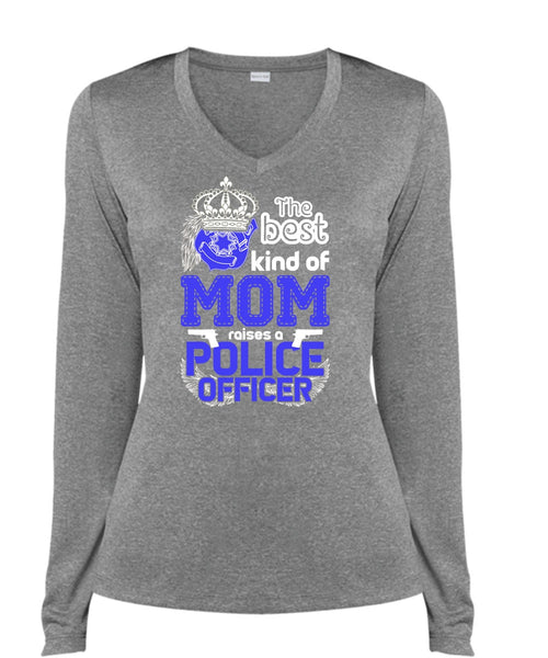 The Best Kind Of Mom Raises A Police Officer T Shirt, Being A Police T Shirt, Cool Shirt (Ladies LS Heather V-Neck)