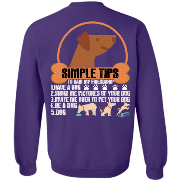 Be A Dog T Shirt, Show Me Pictures Of Your Dog Sweatshirt