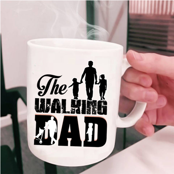 Funny Gift For Dad Coffee Mug, The Walking Dad Cup