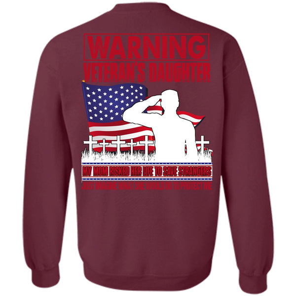 My Mom Risked Her Life T Shirt, I Love Veteran Sweatshirt