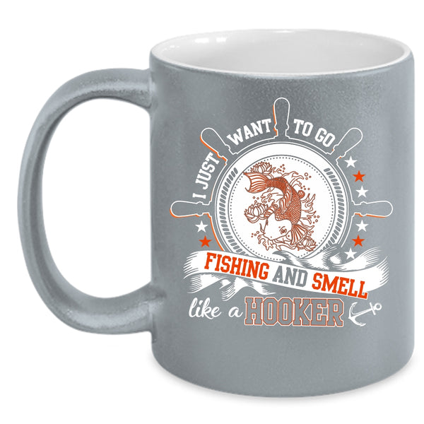 I Just Want To Go Fishing Coffee Mug, Funny Fisher Coffee Cup