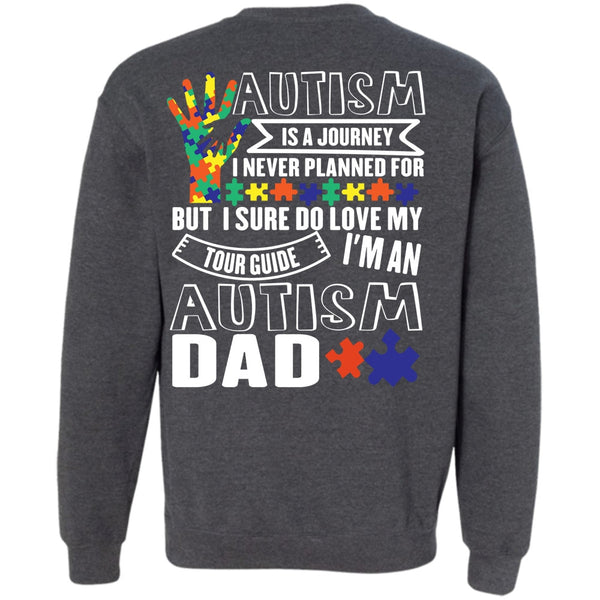 I'm An Autism Dad T Shirt, I Love Dad Sweatshirt