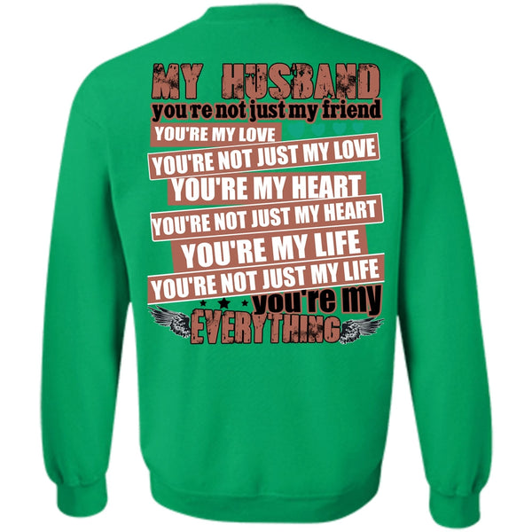 I Love Husband T Shirt, My Husband You're Not Just My Friend Sweatshirt