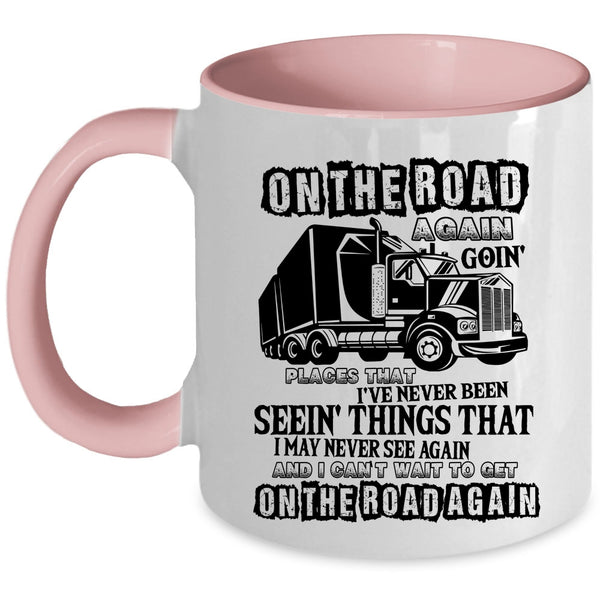Awesome Truckers Coffee Mug, On The Road Again Going Places Accent Mug