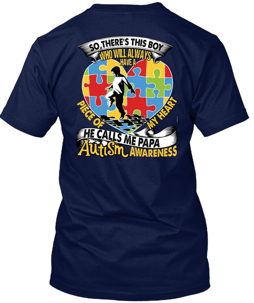 He Calls Me Papa Autism T Shirt, Piece Of My Heart T Shirt