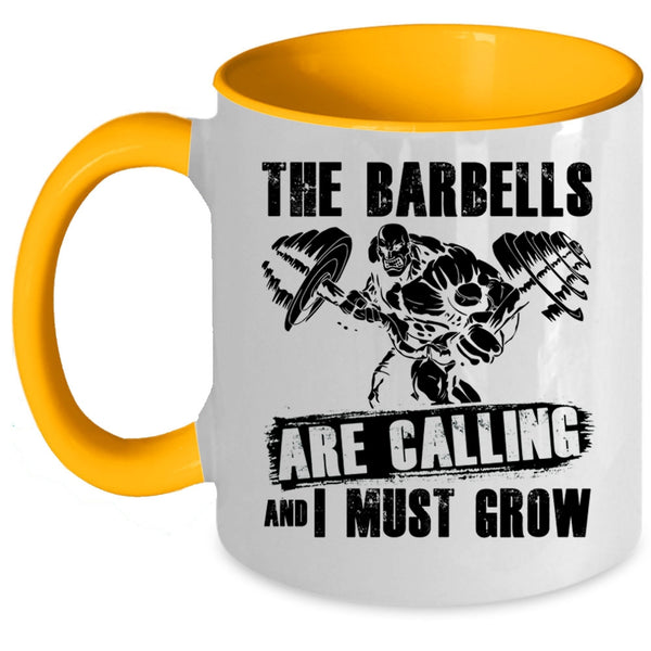 I Must Grow Coffee Mug, The Barbells Are Calling Accent Mug