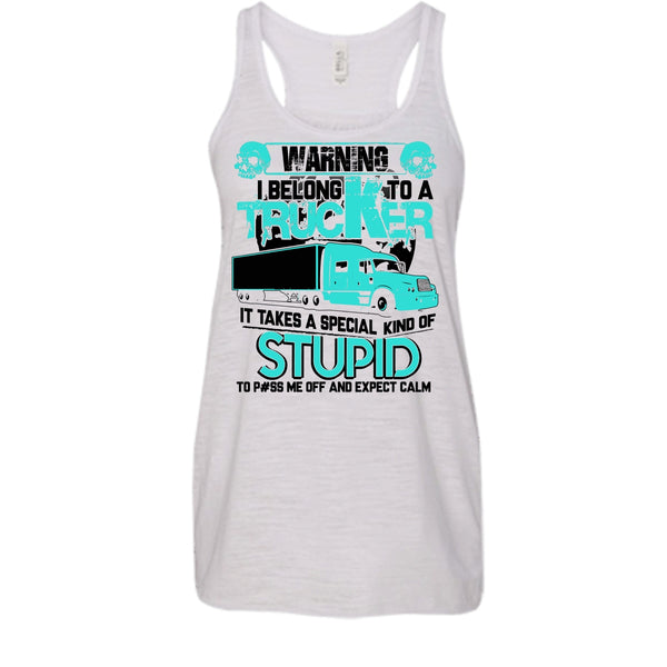 Warning I Belong To A Trucker T Shirt, Coolest Trucker Tank Top