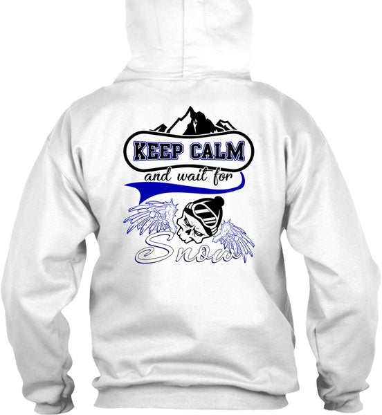 Keep Calm And Wait For Snow T Shirt, I Love Skiing T Shirt