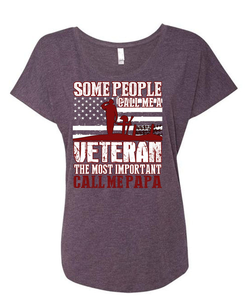 The Most Important Call Me Papa T Shirt, Call Me A Veteran T Shirt, Cool Shirt (Ladies' Triblend Dolman Sleeve)