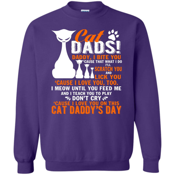 Daddy I Bite You T Shirt, Cat Daddy's Day Sweatshirt