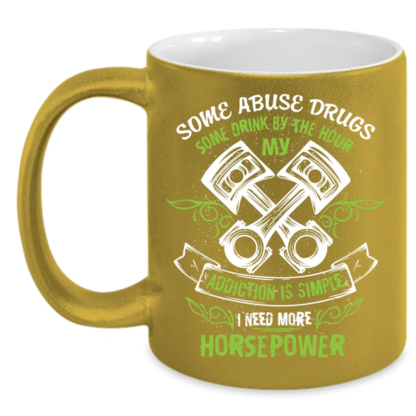 I Need More Horsepower Coffee Mug, Cool Mechanics Coffee Cup