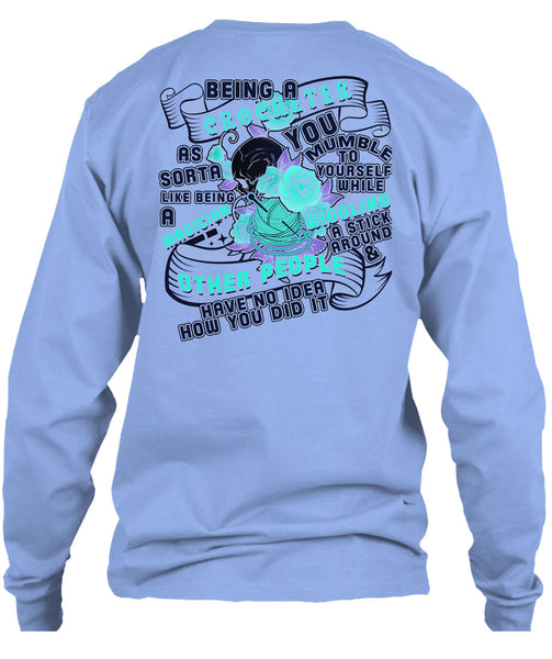 Being A Crocheter As Sorta Like Being A Magician T Shirt, Being A Crocheter T Shirt