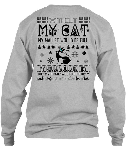 Without My Cat My Wallet Would Be Full T Shirt, I Love My Cat T Shirt