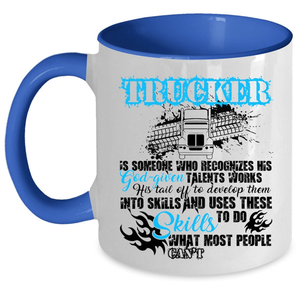 Best Gift For Trucker Coffee Mug, Trucker Accent Mug