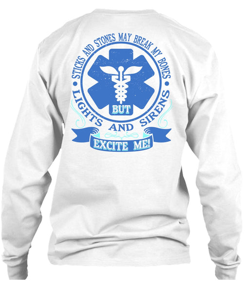 Lights And Sirens Excite Me T Shirt, I Love Nursing T Shirt