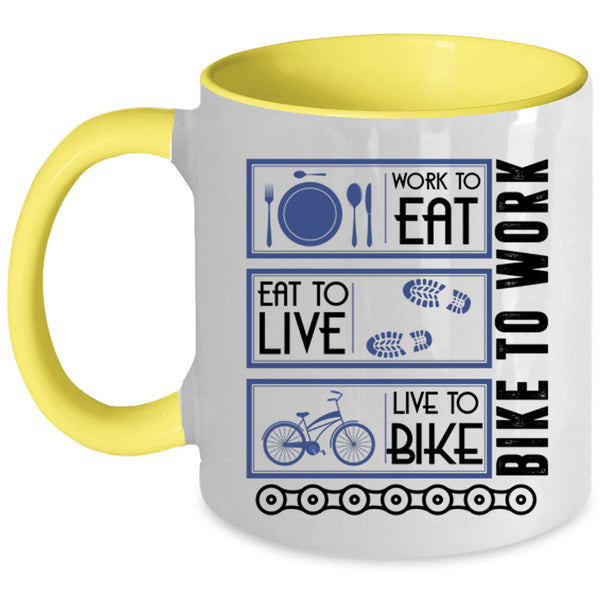Live To Bike Coffee Mug, Work To Eat Accent Mug