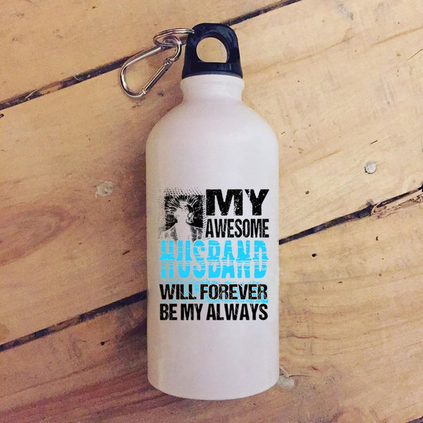 My Awesome Husband Will Forever Be My Always 20 oz Stainless Steel Bottle,Married Outdoor Sports Water Bottle