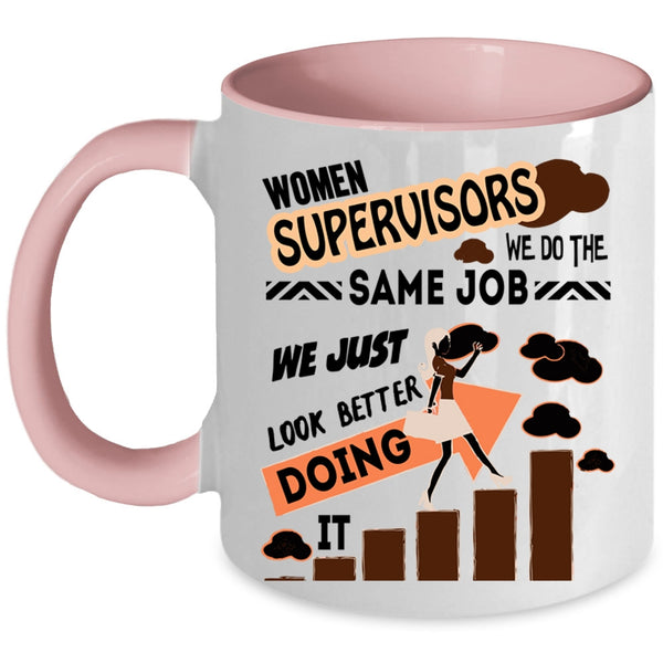 Funny Gift For My Wife Coffee Mug, Women Supervisors Accent Mug