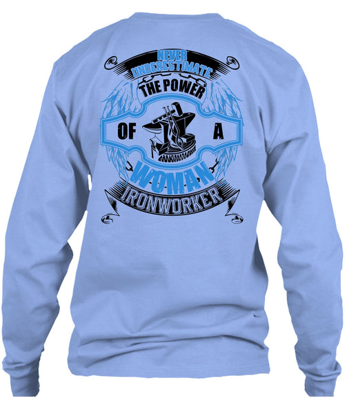 The Power Of A Woman Ironworker T Shirt, I Love Ironworker T Shirt