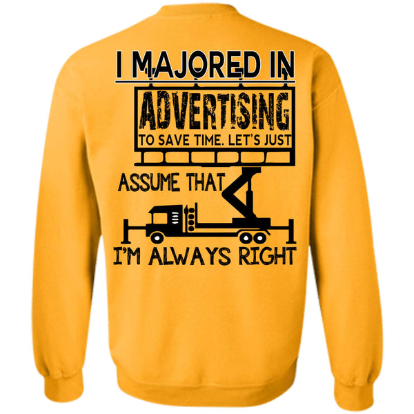 Being A Manager T Shirt, I Majored In Advertising To Save Time Sweatshirt