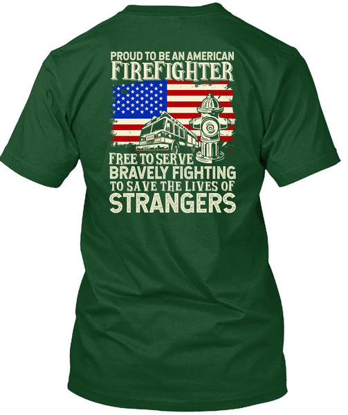 Proud To Be An American Firefighter T Shirt, Bravely Fighting T Shirt