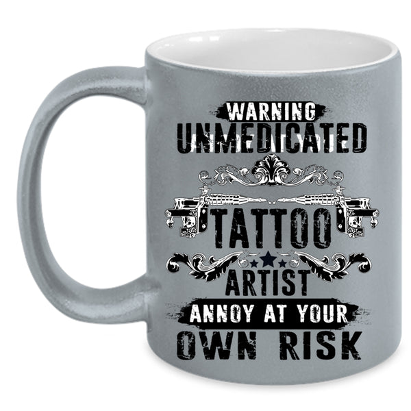 Cool Gift For Artist Coffee Mug, Tattoo Artist Accent Mug